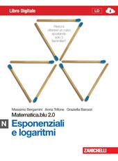 Matematica.blu 2.0. Vol. N.Blu: Esponenziali e logaritmi. Con espansione online
