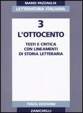 Letteratura italiana. Vol. 3\1: L'Ottocento. - Mario Pazzaglia - Libro Zanichelli 1992 | Libraccio.it