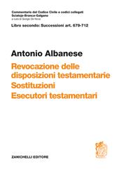 Art. 679-712. Revocazione delle disposizioni testamentarie, sostituzione, esecutori testamentari