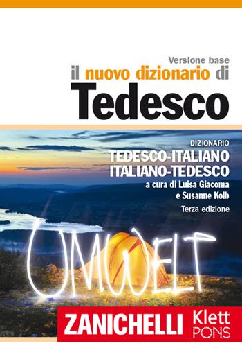 Il nuovo dizionario di tedesco. Dizionario tedesco-italiano italiano-tedesco. Plus digitale. Con Contenuto digitale (fornito elettronicamente) - KOLB SUSANNE - Libro Zanichelli 2014, I grandi dizionari | Libraccio.it