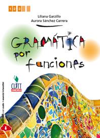 Gramática por funciones. Con e-book - Liliana Grazillo, Aurora Sánchez Carrera - Libro Clitt 2014 | Libraccio.it