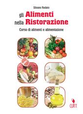 Gli alimenti nella ristorazione. Quaderno operativo