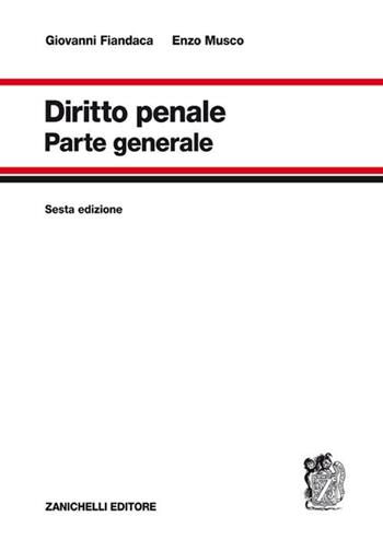 Diritto penale parte generale - Giovanni Fiandaca, Enzo Musco - Libro Zanichelli 2010 | Libraccio.it