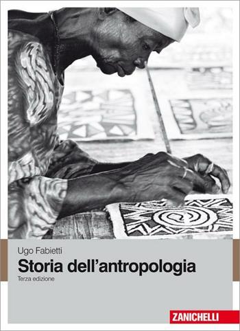 Storia dell'antropologia - Ugo Fabietti - Libro Zanichelli 2011 | Libraccio.it