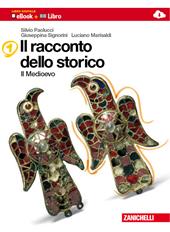 Il racconto dello storico. Per la Scuola media. Con espansione online. Vol. 1: Medioevo.