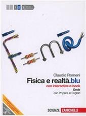 Fisica e realtà.blu. Con interactive e-book. Con espansione online. Vol. 2: Onde. Campo elettrico e magnetico.