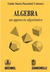 Algebra. Un approccio algoritmico