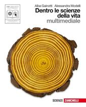 Dentro le scienze della vita. Volume unico. Con CD-ROM. Con espansione online