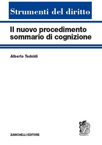 Il nuovo procedimento sommario di cognizione - Alberto M. Tedoldi - Libro Zanichelli 2013, Strumenti del diritto | Libraccio.it