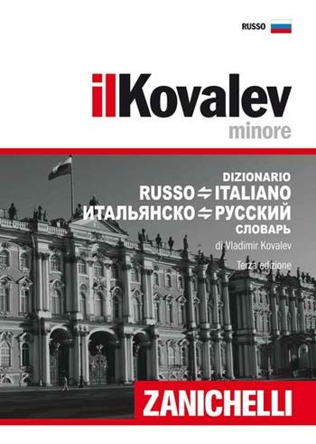 Il Kovalev minore. Dizionario russo-italiano, italiano-russo - Vladimir Kovalev - Libro Zanichelli 2009, I dizionari minori | Libraccio.it