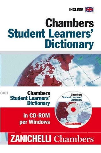 Chambers student learners' dictionary. Con CD-ROM  - Libro Zanichelli 2009, I dizionari minori | Libraccio.it