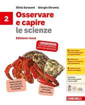 Osservare e capire le scienze. Ediz. rossa. Per la Scuola media. Vol. 2