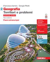 Geografia: Territori e problemi. Ediz. rossa. Con e-book. Con espansione online. Vol. 2: Paesi extraeuropei
