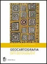 Geocartografia. Guida alla lettura delle carte geotopografiche - Elvio Lavagna, Guido Lucarno - Libro Zanichelli 2007 | Libraccio.it
