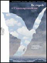 Le regole e l'immaginazione. Grammatica e educazione linguistica. Con espansione online. - Beatrice Panebianco, Cecilia Pisoni, Loretta Reggiani - Libro Zanichelli 2007 | Libraccio.it