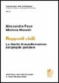 Commentario della Costituzione. Art. 21 Rapporti civili - Alessandro Pace, Michela Manetti - Libro Zanichelli 2006 | Libraccio.it