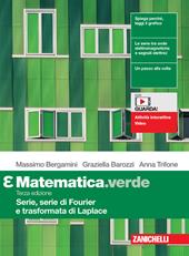 Matematica.verde. Modulo Epsilon. Serie, Serie di Fourier e Trasformata di Laplace. Con espansione online