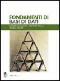 Fondamenti di basi di dati - Antonio Albano, Giorgio Ghelli, Renzo Orsini - Libro Zanichelli 2005 | Libraccio.it