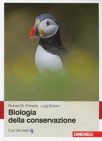 Biologia della conservazione - Richard Primack, Luigi Boitani - Libro Zanichelli 2013 | Libraccio.it