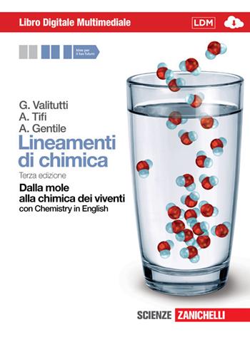 Lineamenti di chimica. Dalla mole alla chimica dei viventi. Con Chemistry in english. Con DVD-ROM. Con espansione online - Giuseppe Valitutti, Alfredo Tifi, Antonino Gentile - Libro Zanichelli 2012 | Libraccio.it