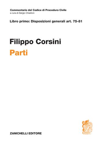 ART. 75-81. Parti - Filippo Corsini - Libro Zanichelli 2016, Commentario Codice di procedura civile | Libraccio.it