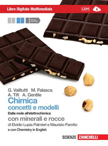 Chimica: concetti e modelli. Dalla mole all'elettrochimica multimediale. Con chemistry in english. Con espansione online - Giuseppe Valitutti, Marco Falasca, Alfredo Tifi - Libro Zanichelli 2012 | Libraccio.it