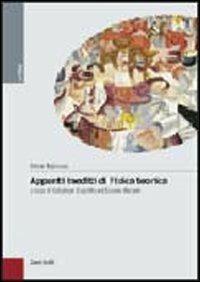 Appunti inediti di fisica teorica - Ettore Majorana - Libro Zanichelli 2006, Le Ellissi | Libraccio.it