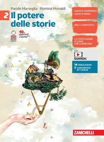 Il potere delle storie.Per la Scuola media. Vol. 2 - Paride Marseglia, Romina Monaldi - Libro Zanichelli 2022 | Libraccio.it