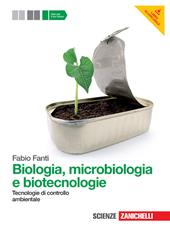 Biologia, microbiologia e biotecnologie. Tecnologie di controllo ambientale. Con espansione online