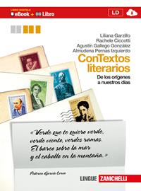Contextos literarios. Volume unico. Con espansione online - Liliana Garzillo, Rachele Ciccotti, G. A. Gallego - Libro Zanichelli 2012 | Libraccio.it