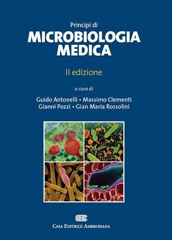 Principi di microbiologia medica  - Libro CEA 2011 | Libraccio.it