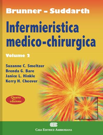 Brunner Suddarth. Infermieristica medico-chirurgica. Vol. 2 - Janice L. Hinkle, Kerry H. Cheever - Libro CEA 2010 | Libraccio.it