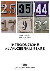 Introduzione all'algebra lineare. Con Contenuto digitale (fornito elettronicamente)