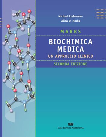 Marks biochimica medica. Un approccio clinico - Michael Lieberman, Allan Marks - Libro CEA 2010 | Libraccio.it