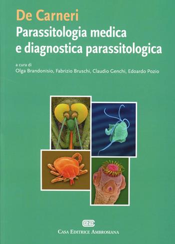 De Carneri. Parassitologia medica e diagnostica parassitologia  - Libro CEA 2012 | Libraccio.it