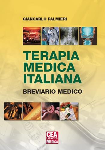 Terapia medica italiana 2012 - Giancarlo Palmieri - Libro CEA 2013 | Libraccio.it