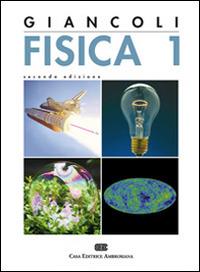 Fisica. Vol. 1 - Douglas C. Giancoli - Libro CEA 2010 | Libraccio.it