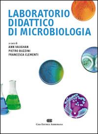 Laboratorio didattico di microbiologia - Ann Vaughan, BUZZINI P., CLEMENTI F. - Libro CEA 2008 | Libraccio.it