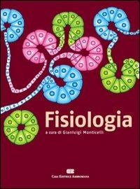 Fisiologia  - Libro CEA 2008 | Libraccio.it