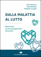 Dalla malattia al lutto. Buone prassi per l'accompagnamento alla perdita