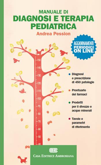 Manuale di diagnosi e terapia pediatrica. (fornito elettronicamente) - Andrea Pession - Libro CEA 2015 | Libraccio.it