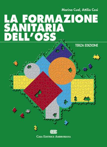 La formazione sanitaria dell'OSS - Marina Cuel, Attilio Cosi - Libro CEA 2014 | Libraccio.it