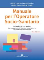 Manuale per l'operatore socio-sanitario. Principi e tecniche
