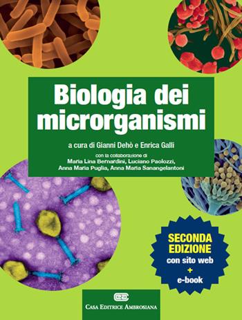 Biologia dei microrganismi. Con Contenuto digitale (fornito elettronicamente) - Gianni Dehò, Enrica Galli - Libro CEA 2014 | Libraccio.it