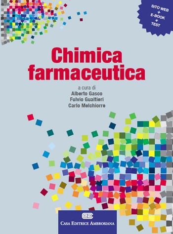Chimica farmaceutica. (fornito elettronicamente) - Fulvio Gualtieri, Carlo Melchiorre - Libro CEA 2015 | Libraccio.it