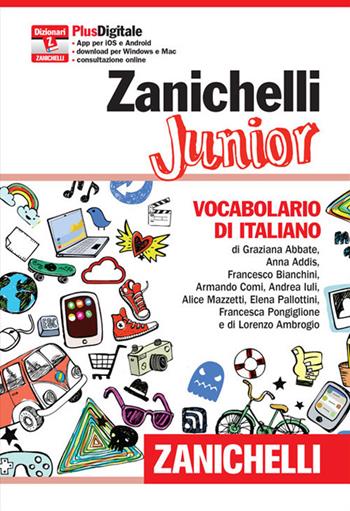 Zanichelli Junior. Vocabolario di italiano. Con aggiornamento online  - Libro Zanichelli 2016 | Libraccio.it