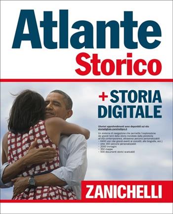 Atlante storico Zanichelli 2014. Con aggiornamento online  - Libro Zanichelli 2013, Gli Atlanti Zanichelli | Libraccio.it