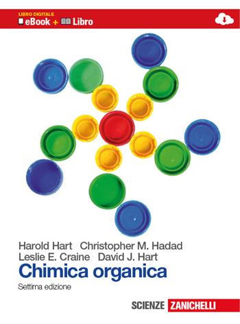 Chimica organica. Con espansione online - Harold Hart, Leslie E. Craine, David J. Hart - Libro Zanichelli 2012 | Libraccio.it