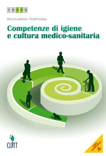 Competenze di igiene e cultura medico-sanitaria. Con espansione online - Riccardo Tortora - Libro Clitt 2012 | Libraccio.it