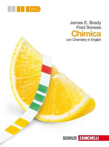 Chimica. Con Chemistry in english. Volume unico. Con espansione online - James E. Brady, Fred Senese - Libro Zanichelli 2012 | Libraccio.it